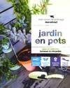 Jardin en pots, spécial balcons, terrasses et mini-jardins