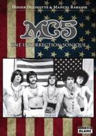 Le MC5, Une insurrection sonique