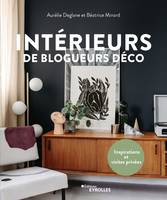 Intérieurs de blogueurs déco, Inspirations et visites privées