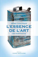 L'essence de l'art, Une investigation