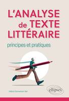 L'analyse de texte littéraire : principes et pratiques