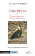 Nawa Isko Iki, Chants amazoniens / Cantos amazónicos