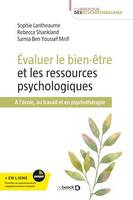 Évaluer le bien-être et les ressources psychologiques, À l'école, au travail et en psychothérapie