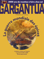 GARGANTUA N3 - ÉPICES. LES PREMIÈRES GUERRES MONDIALES