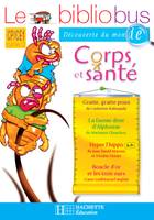 Le Bibliobus N° 19 CP/CE1 - Corps et Santé - Cahier d'activités - Ed.2007