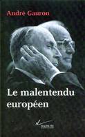 Le malentendu européen