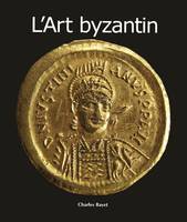 L'Art byzantin