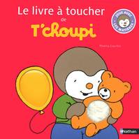 T'choupi, l'ami des petits, Le Livre à toucher de T'choupi