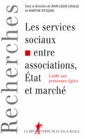 Les services sociaux entre associations et marché, l'aide aux personnes âgées