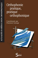 Othophonique pratique, pratique orthophonique