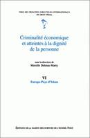 Criminalité économique et atteintes à la dignité de la personne., VI, Europe-Pays d'Islam, Criminalité économique et atteintes à la dignité de la personne, Tome VI : Europe-pays d'Islam