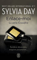 Crossfire (Tome 3) - Enlace-moi