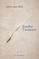 Fendre l'armure