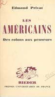 Les américains, Des Colons aux penseurs