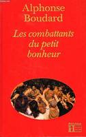 Les Combattants du petit bonheur (Bibliothèque Hachette) [Hardcover] Boudard, Alphonse