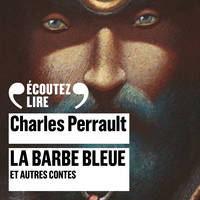 La Barbe bleue et autres contes, Peau d'âne, La belle au bois dormant, Cendrillon, Riquet à la Houppe, La Barbe bleue et Les souhaits ridicules