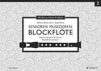 Senioren musizieren: Blockflöte, Klavierstimme & Partituren. tenor recorder (descant recorder).