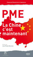 PME, LA CHINE C'EST MAINTENANT