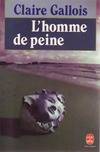 Claire gallois L'Homme de peine Le Livre de poche, roman