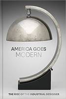 America Goes Modern /anglais