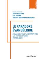 Le paradoxe évangélique, Sécularisations et laïcisation face aux protestantismes évangéliques