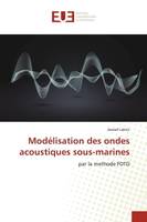 Modelisation des ondes acoustiques sous-marines, par la methode FDTD