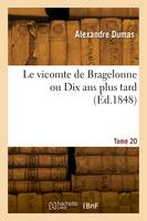 Le vicomte de Bragelonne ou Dix ans plus tard. Tome 20