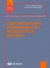 Concentration économique et ségrégation spatiale