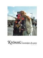 Kyoshu / Nostalgie du pays (+dvd) - bilingue