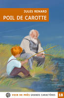 Poil de carotte, Grands caractères, édition accessible pour les malvoyants