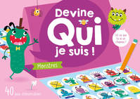 Devine qui je suis ! : monstres