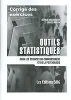 CORRIGE DES EXERCICES - OUTILS STATISTIQUES POUR LES SCIENCES DU COMPORTEMENT ET DE LA PSYCHOLOGIE