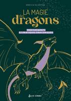 Hors Collection eso La magie des dragons, Enseignements et pratiques draconiques