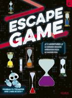Escape game junior Escape Game Junior. 3 aventures (Le dernier dragon / Opération pizza / Le hacker
