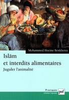 Islam et interdits alimentaires, Juguler l'animalité