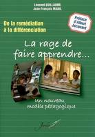 La rage de faire apprendre..., de la remédiation à la différenciation