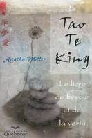 Le tao te king - Le livre de la voie et de la vertu 2ed, le Livre de la voie et de la vertu