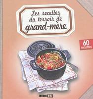 recettes du terroir de grand-mere (les)