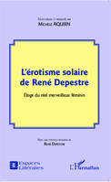 L'érotisme solaire de René Depestre, Éloge du réel merveilleux féminin