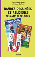 Bandes dessinées et religions. Des cases et des dieux