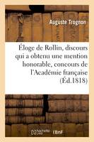 Éloge de Rollin, discours qui a obtenu une mention honorable au concours de l'Académie française
