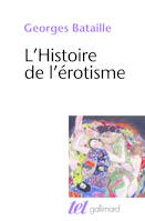 2, La Part maudite, II : L'Histoire de l'érotisme