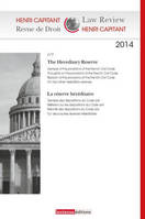henri capitant - revue de droit n°7-2014, LA RÉSERVE HÉRÉDITAIRE