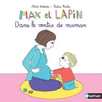 7, Max et Lapin - Dans le ventre de maman