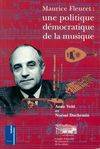 Maurice Fleuret. Une politique démocratique de la musique, une politique démocratique de la musique, 1981-1986