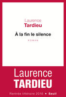 A la fin le silence