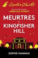 Meurtres à Kingfisher Hill, Une nouvelle enquête d'Hercule Poirot