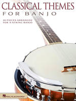 Classical Themes for Banjo, 20 Pieces Arranged for 5-String Banjo