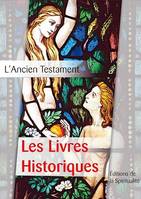 Les Livres Historiques, L'Ancien testament, deuxième des 4 parties