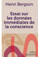 Essai sur les données immédiates de la conscience